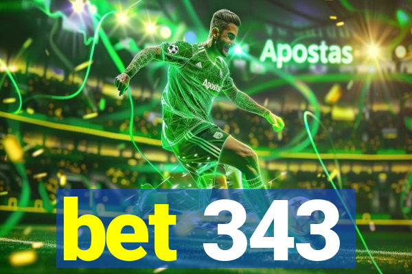 bet 343